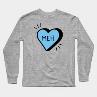 Meh Long Sleeve T-Shirt